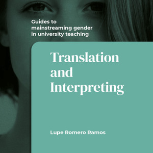 Guide to mainstreaming gender in University Teaching in Translation and Interpreting
