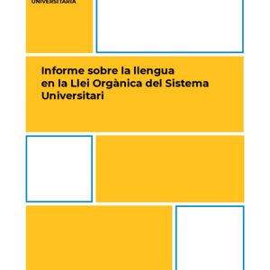 Informe sobre la llengua en la Llei Orgànica del Sistema Universitari 