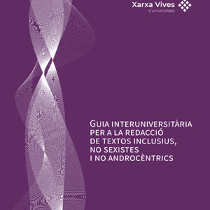 Guia interuniversitària per a la redacció de textos inclusius, no sexistes i no androcèntrics