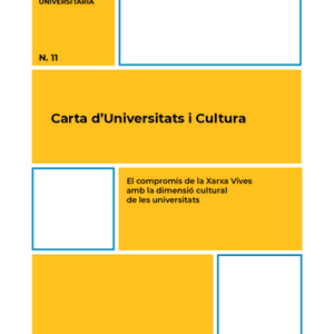 Carta d’Universitats i Cultura. El compromís de la Xarxa Vives amb la dimensió cultural de les universitats 