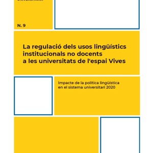 La regulació dels usos lingüístics institucionals no docents a les universitats de l'espai Vives